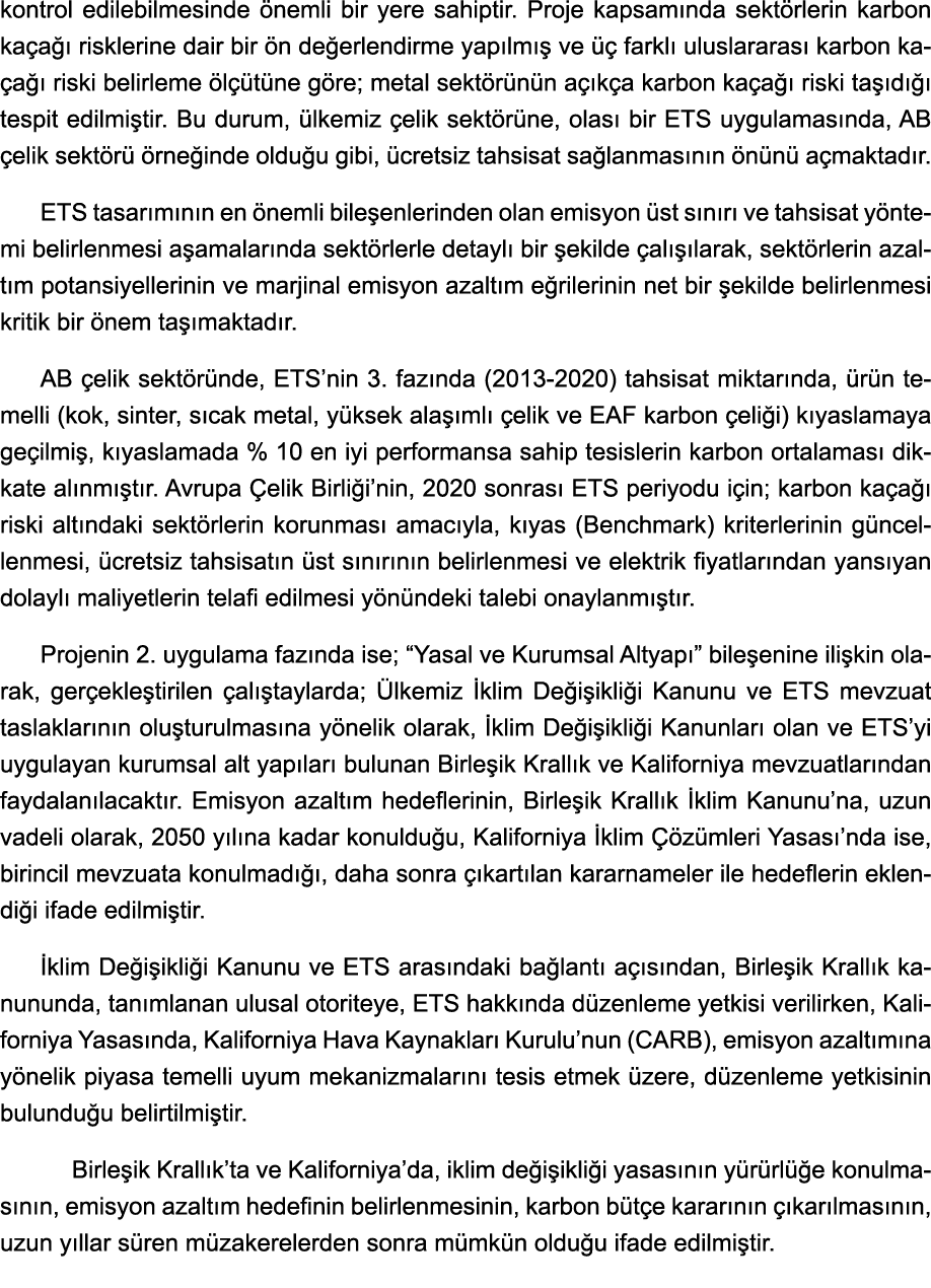 kontrol edilebilmesinde önemli bir yere sahiptir  Proje kapsamında sektörlerin karbon kaçağı risklerine dair bir ön d   
