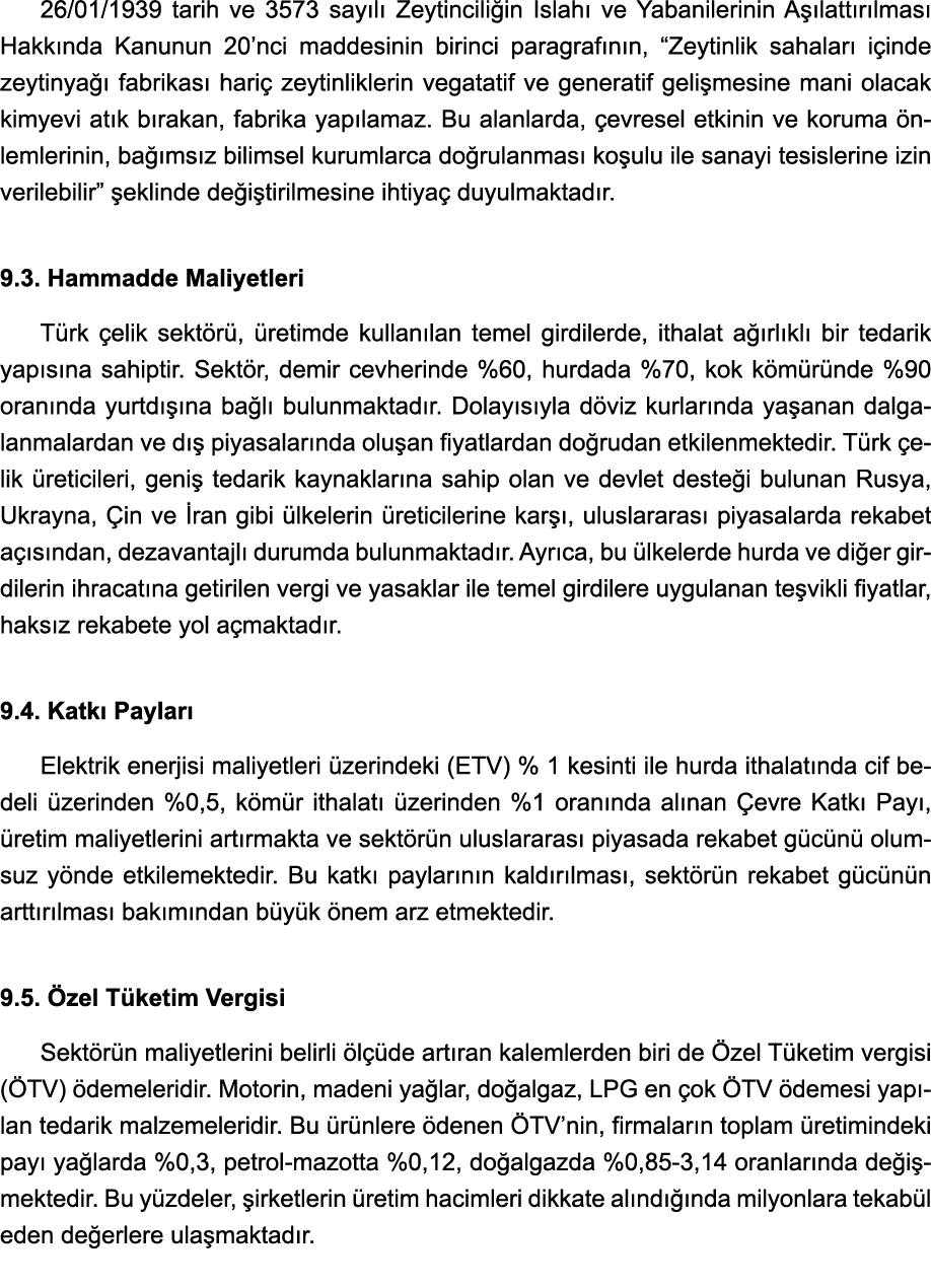 26 01 1939 tarih ve 3573 sayılı Zeytinciliğin Islahı ve Yabanilerinin Aşılattırılması Hakkında Kanunun 20 nci maddesi   